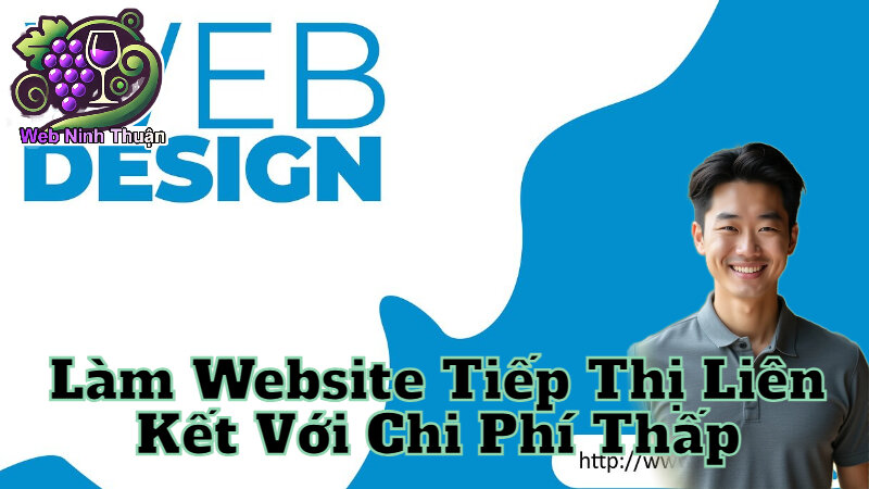 Làm Website Tiếp Thị Liên Kết Với Chi Phí Thấp